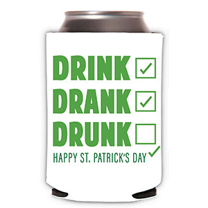 DRINK DRANK DRUNK HAPPY ST. PATRICK'S DAY CAN COOLER